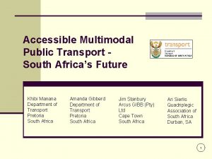 Accessible Multimodal Public Transport South Africas Future Khibi