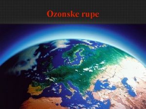 Ozonske rupe ppt