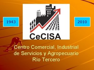 1943 2010 Centro Comercial Industrial de Servicios y