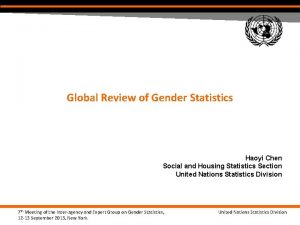 Global Review of Gender Statistics Haoyi Chen Social
