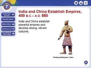 India and China Establish Empires 400 B C