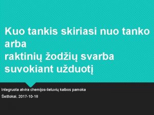 Kuo tankis skiriasi nuo tanko arba raktini odi