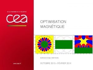 OPTIMISATION MAGNTIQUE Soutenance de stage Nabil Chouika OCTOBRE