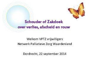 Schouder of Zakdoek over verlies afscheid en rouw