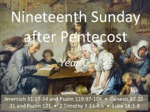Nineteenth Sunday after Pentecost Year C Jeremiah 31