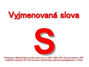 Vyjmenovan slova S Dostupn z Metodickho portlu www