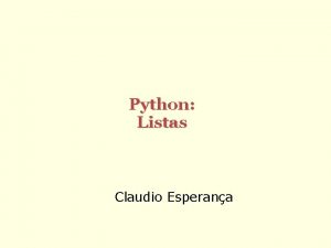 Python Listas Claudio Esperana Estruturas de dados Maneira