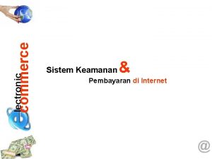 commerce lectronic Sistem Keamanan Pembayaran di Internet lectronic