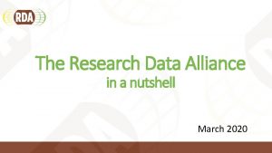 The Research Data Alliance in a nutshell March