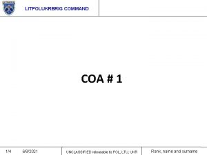 LITPOLUKRBRIG COMMAND COA 1 14 682021 UNCLASSIFIED releasable