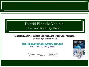 Hybrid Electric Vehicle Power train system Modern Electric