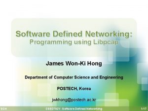 TECH Software Defined Networking Programming using Libpcap James