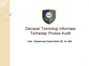 Dampak Teknologi Informasi Terhadap Proses Audit Oleh Muhammad