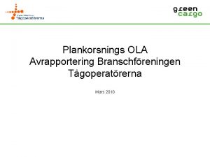 Plankorsnings OLA Avrapportering Branschfreningen Tgoperatrerna Mars 2010 Avstmning