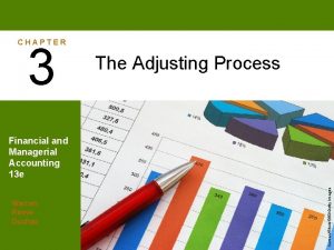 CHAPTER 3 The Adjusting Process Warren Reeve Duchac