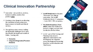 Clinical Innovation Partnership Innovation new products services business