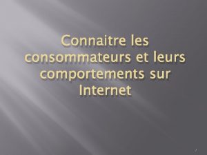 Connaitre les consommateurs et leurs comportements sur Internet