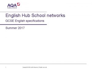 English Hub School networks GCSE English specifications Summer