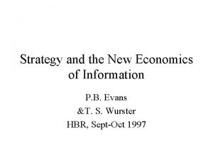 Strategy and the New Economics of Information P