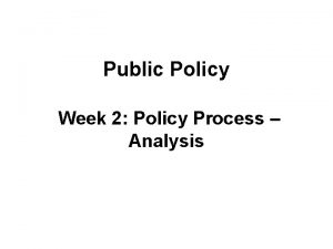 Policy process analysis