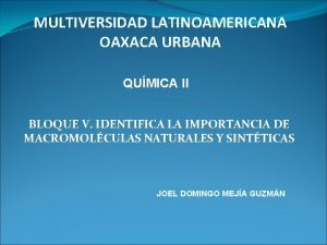 MULTIVERSIDAD LATINOAMERICANA OAXACA URBANA QUMICA II BLOQUE V