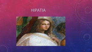 HIPATIA NACI EN ALEJANDRA EN EL AO 370