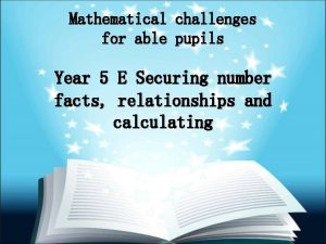 Mathematical challenges for able pupils Year 5 E