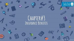 Chapter3 Insurance Benefits Salma Alsuwail Summary Life insurance