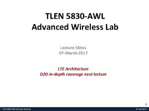 TLEN 5830 AWL Advanced Wireless Lab Lecture Slides