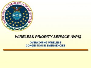 Wireless priority service wps