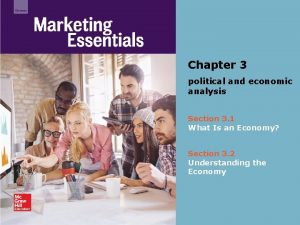 Chapter 3 political and economic analysis Section 3