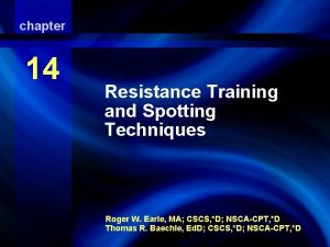 chapter Resistance 14 Training and Spotting Techniques Resistance
