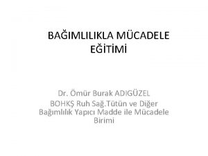 BAIMLILIKLA MCADELE ETM Dr mr Burak ADIGZEL BOHK