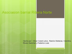 Asociasion barrial Ribera Norte Hecho por Oliver Canet