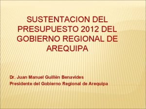 SUSTENTACION DEL PRESUPUESTO 2012 DEL GOBIERNO REGIONAL DE