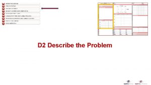D 2 Describe the Problem Describe the Problem