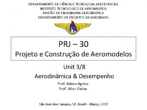 DEPARTAMENTO DE CINCIA E TECNOLOGIA AEROESPACIAL INSTITUTO TECNOLGICO