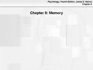 Psychology Fourth Edition James S Nairne Chapter 8