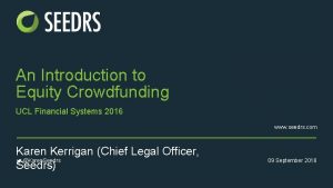 An Introduction to Equity Crowdfunding UCL Financial Systems