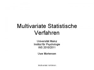 Multivariate Statistische Verfahren Universitt Mainz Institut fr Psychologie