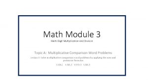 Math Module 3 MultiDigit Multiplication and Division Topic