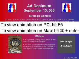 Ad Decimum September 13 533 Strategic Context Emperor