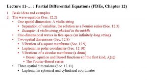 Lecture 11 Partial Differential Equations PDEs Chapter 12