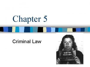 Chapter 5 Criminal Law Crime vs Civil Offense
