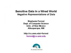 Sensitive Data In a Wired World Negative Representations