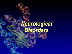 Neurological Disorders Structural Organization Brainstem Cerebellum Cerebral hemispheres