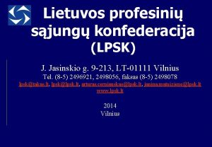 Lietuvos profesini sjung konfederacija LPSK J Jasinskio g