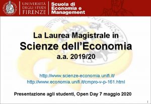 La Laurea Magistrale in Scienze dellEconomia a a