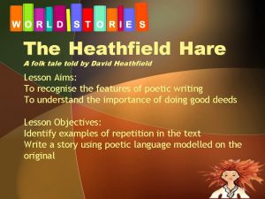 The Heathfield Hare A folk tale told by