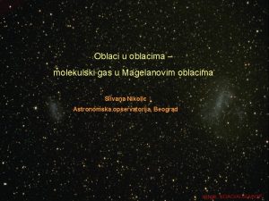 Oblaci u oblacima molekulski gas u Magelanovim oblacima